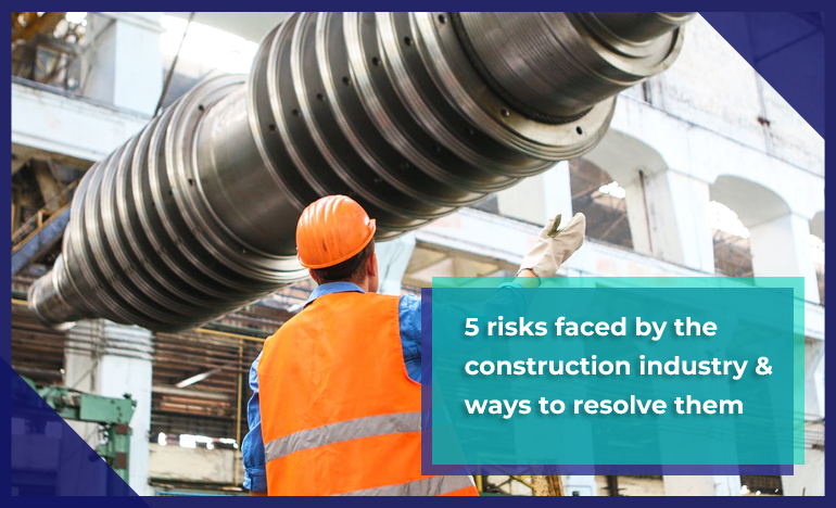 Top 5 Ways to Resolve Construction Risks